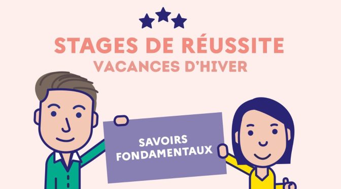 Stage de réussite – Vacances d’hiver 2025